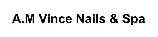 A.M Vince Nails & Spa
