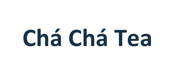 Chá Chá Tea